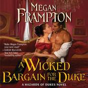 A Wicked Bargain for the Duke by  Megan Frampton audiobook