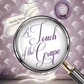 A Touch of the Grape by  Claudia Bishop audiobook