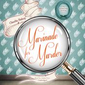 Marinade for Murder by  Claudia Bishop audiobook