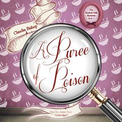 A Puree of Poison by Claudia Bishop audiobook