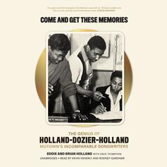 Come and Get These Memories by Edward Holland audiobook