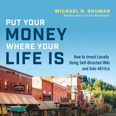 Put Your Money Where Your Life Is by Michael Schuman audiobook