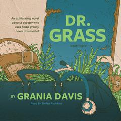 Dr. Grass by Grania Davis audiobook