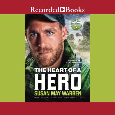 The Heart of a Hero by Susan May Warren audiobook