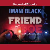 Friend or Foe by  Imani Black audiobook