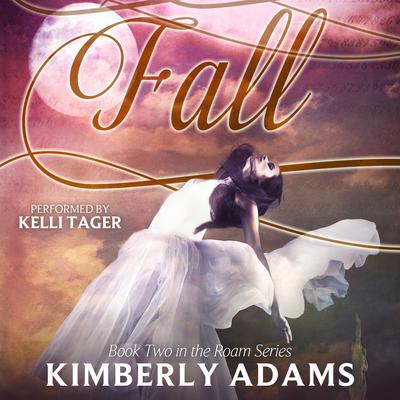 Fall by Kimberly Adams audiobook