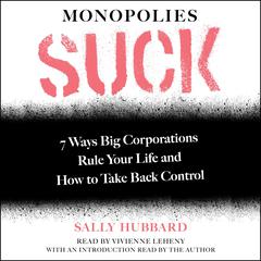 Monopolies Suck by Sally Hubbard audiobook