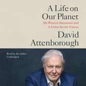 A Life on Our Planet by  David Attenborough audiobook