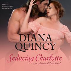 Seducing Charlotte by Diana Quincy audiobook
