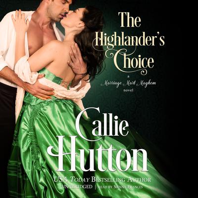 The Highlander’s Choice by Callie Hutton audiobook