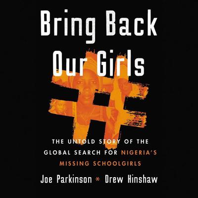 Bring Back Our Girls by Joe Parkinson audiobook
