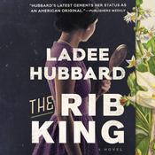 The Rib King by  Ladee Hubbard audiobook