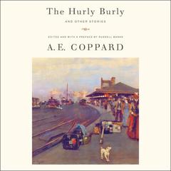The Hurly Burly and Other Stories by A.E. Coppard audiobook