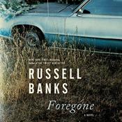Foregone by  Russell Banks audiobook