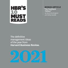 HBR's 10 Must Reads 2021 by Harvard Business Review audiobook