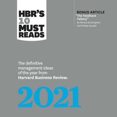 HBR's 10 Must Reads 2021 by Harvard Business Review audiobook