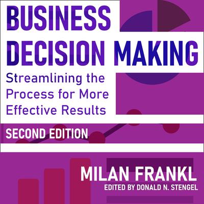 Business Decision Making, Second Edition by Milan Frankl audiobook