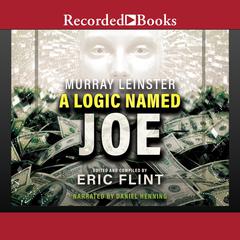 A Logic Named Joe by Murray Leinster audiobook