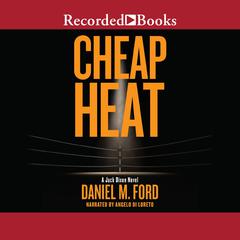 Cheap Heat by Daniel Ford audiobook