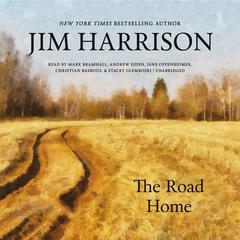 The Road Home by Jim Harrison audiobook