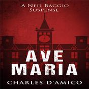 Ave Maria  by  Charles D'Amico audiobook