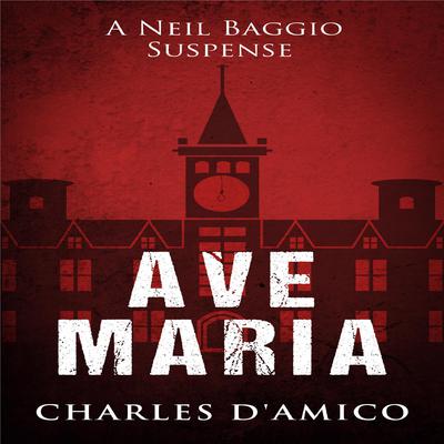 Ave Maria  by Charles D'Amico audiobook