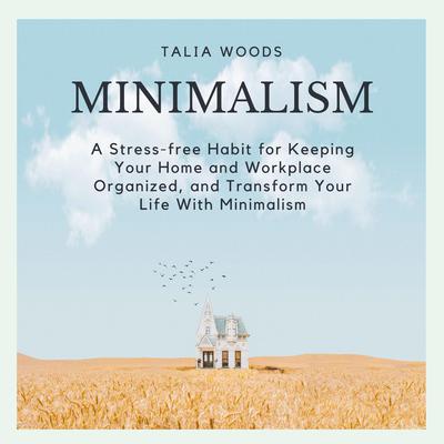 Minimalism by Talia Woods audiobook