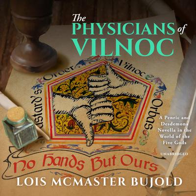 The Physicians of Vilnoc by Lois McMaster Bujold audiobook