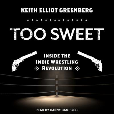 Too Sweet by Keith Elliot Greenberg audiobook