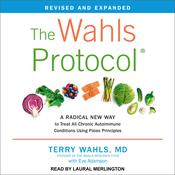 The Wahls Protocol by  Terry Wahls MD audiobook