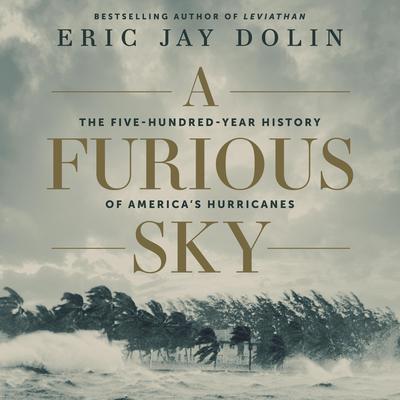 A Furious Sky by Eric Jay Dolin audiobook