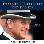 Prince Philip Revealed by  Ingrid Seward audiobook