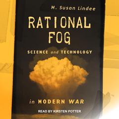 Rational Fog by M. Susan Lindee audiobook