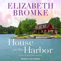 House on the Harbor by Elizabeth Bromke audiobook