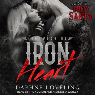 Iron Heart & Dirty Santa by Daphne Loveling audiobook