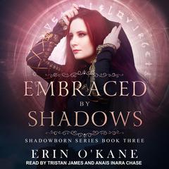 Embraced by Shadows by Erin O'Kane audiobook