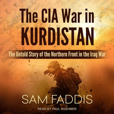 The CIA War in Kurdistan by Sam Faddis audiobook