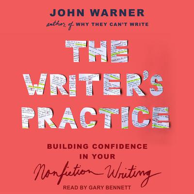 The Writer's Practice by John Warner audiobook