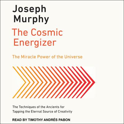 The Cosmic Energizer by Joseph Murphy audiobook