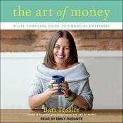 The Art of Money by  Bari Tessler audiobook