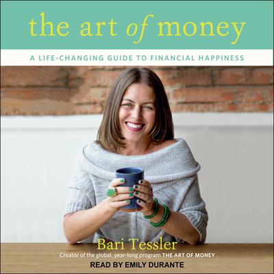 The Art of Money by Bari Tessler audiobook