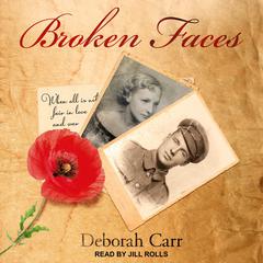 Broken Faces by Deborah Carr audiobook