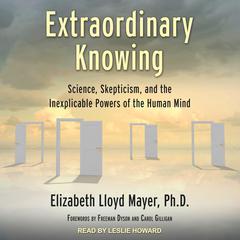 Extraordinary Knowing by Elizabeth Lloyd Mayer audiobook