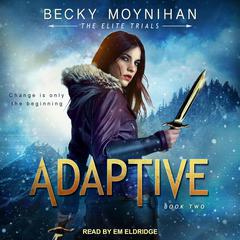 Adaptive by Becky Moynihan audiobook