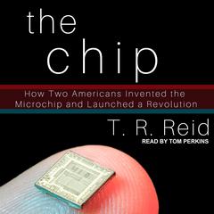The Chip by T. R. Reid audiobook