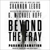 Beyond The Fray by  G. Michael Hopf audiobook