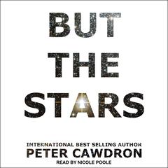 But the Stars by Peter Cawdron audiobook