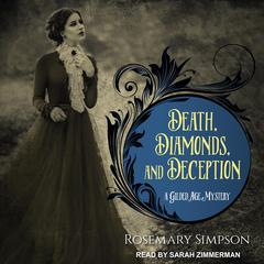 Death, Diamonds, and Deception by Rosemary Simpson audiobook
