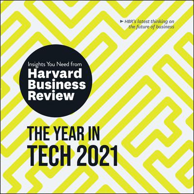 The Year in Tech, 2021 by Harvard Business Review audiobook