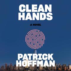 Clean Hands by Patrick Hoffman audiobook
